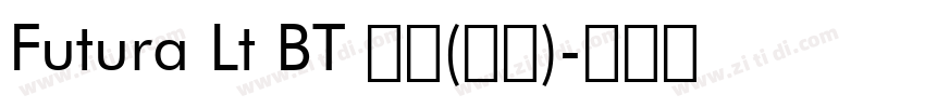 Futura Lt BT 普通(西方)字体转换